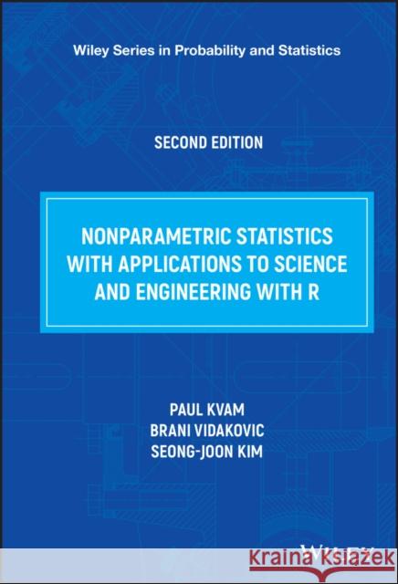 Nonparametric Statistics with Applications to Science and Engineering with R Kvam, Paul 9781119268130