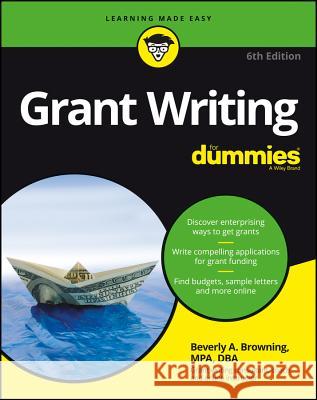 Grant Writing For Dummies Beverly A. Browning 9781119280125 For Dummies