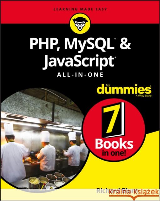 PHP, MySQL, & JavaScript All-in-One For Dummies Richard Blum 9781119468387 John Wiley & Sons Inc