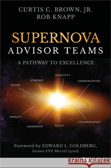 Supernova Advisor Teams: A Pathway to Excellence Knapp, Robert D. 9781119477457