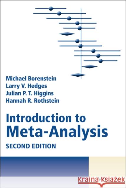 Introduction to Meta-Analysis Michael Borenstein Larry V. Hedges Julian P. T. Higgins 9781119558354