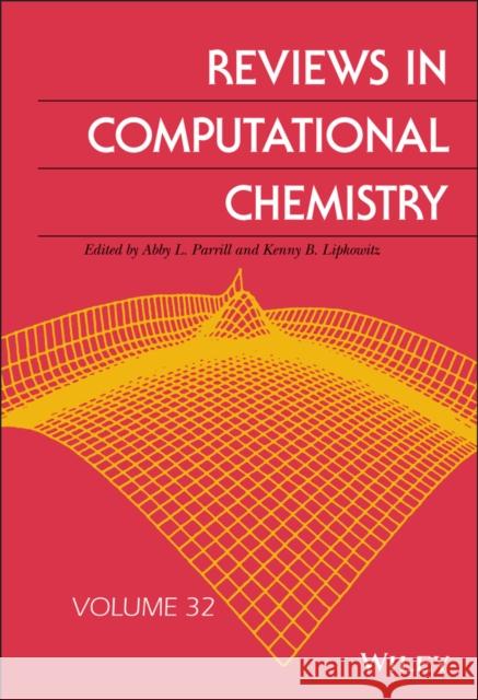 Reviews in Computational Chemistry, Volume 32 Parrill, Abby L. 9781119625896