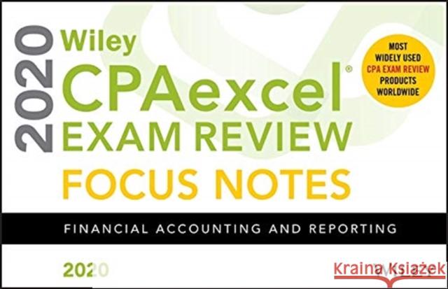 Wiley CPAexcel Exam Review 2020 Focus Notes: Financial Accounting and Reporting Wiley 9781119632337