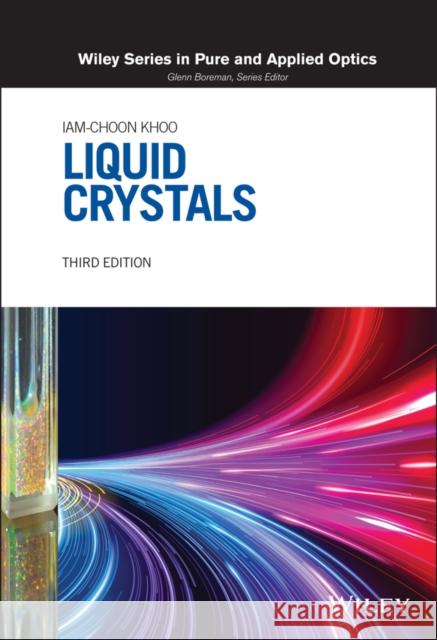 Liquid Crystals Iam-Choon Khoo 9781119705826
