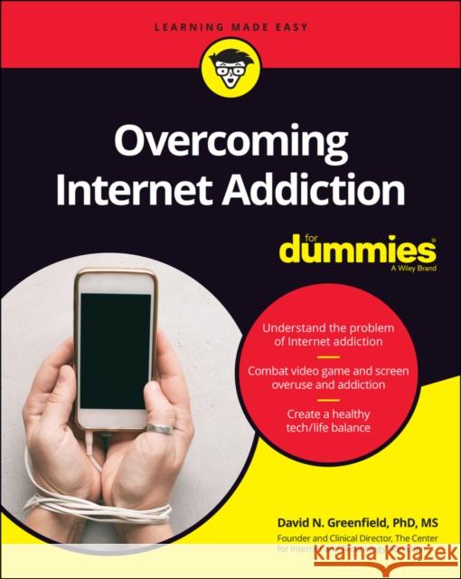 Overcoming Internet Addiction for Dummies Greenfield, David N. 9781119711872