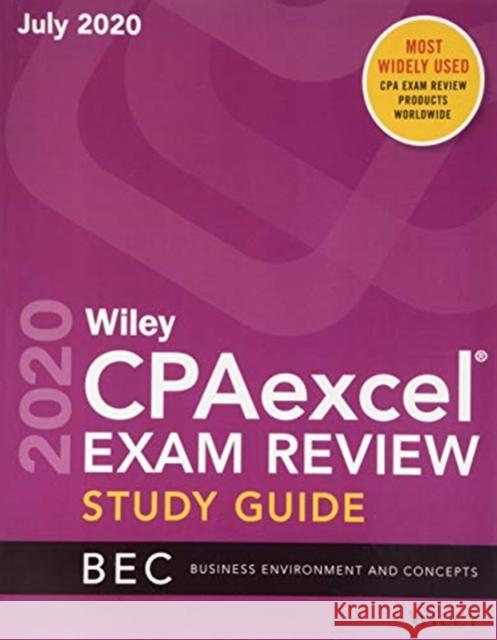 Wiley CPAexcel Exam Review July 2020 Study Guide : Business Environment and Concepts Wiley 9781119714804