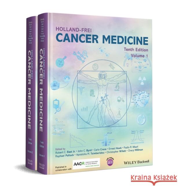 Holland-Frei Cancer Medicine Robert C. Bast Carlo M. Croce William N. Hait 9781119750680