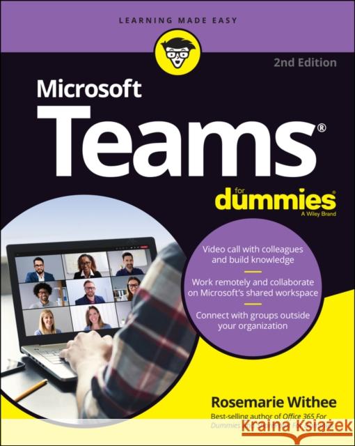 Microsoft Teams For Dummies Rosemarie Withee 9781119786221 John Wiley & Sons Inc