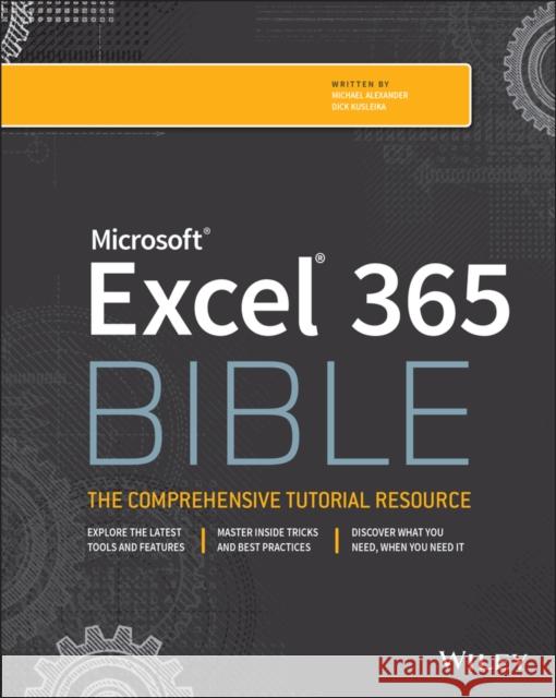 Microsoft Excel 365 Bible Alexander, Michael 9781119835103 Wiley
