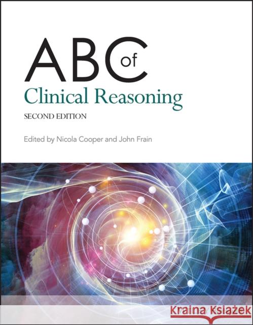 ABC of Clinical Reasoning Cooper, Nicola 9781119871514