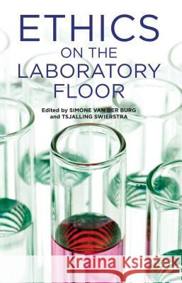 Ethics on the Laboratory Floor Simone Va Tsjalling Swierstra 9781137002921