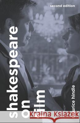Shakespeare on Film Maurice Hindle 9781137286840 Palgrave MacMillan