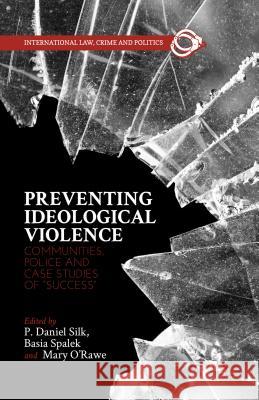 Preventing Ideological Violence: Communities, Police and Case Studies of 