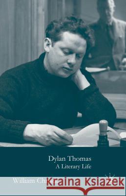 Dylan Thomas: A Literary Life Christie, W. 9781137322562 Palgrave MacMillan