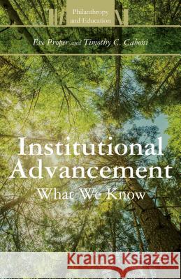 Institutional Advancement: What We Know Proper, E. 9781137379306 Palgrave MacMillan
