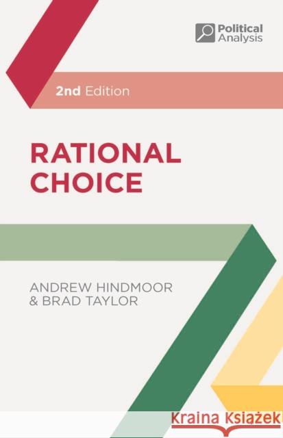 Rational Choice Andrew Hindmoor Brad Taylor 9781137427410 Palgrave MacMillan