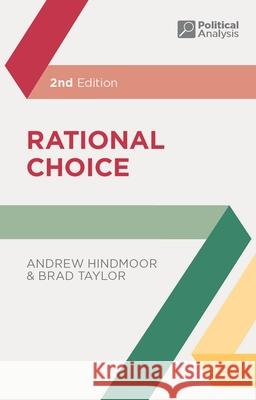 Rational Choice Andrew Hindmoor Brad Taylor 9781137427427 Palgrave MacMillan
