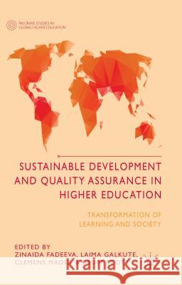 Sustainable Development and Quality Assurance in Higher Education: Transformation of Learning and Society Fadeeva, Z. 9781137459138 Palgrave MacMillan