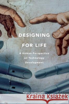 Designing for Life: A Human Perspective on Technology Development Cañas, José J. 9781137530462 Palgrave MacMillan