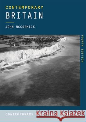Contemporary Britain John McCormick 9781137576798 Palgrave