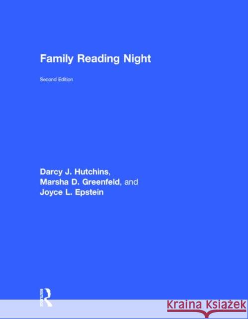 Family Reading Night Joyce Epstein Darcy Hutchins Marsha Greenfeld 9781138021464