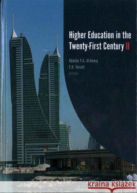 Higher Education in the Twenty-First Century II Abdulla Y E. H. Twizell 9781138029255 CRC Press