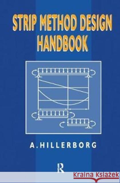 Strip Method Design Handbook A. Hillerborg 9781138075610 Taylor and Francis