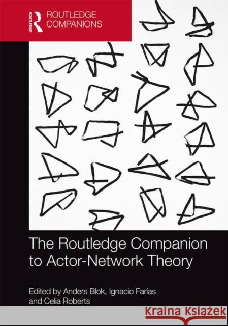The Routledge Companion to Actor-Network Theory Blok, Anders 9781138084728