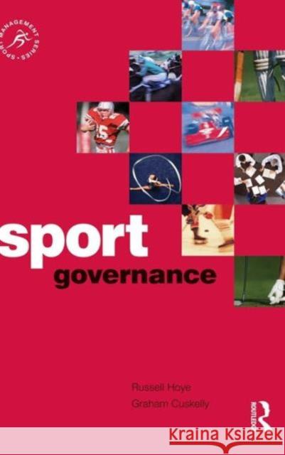 Sport Governance Russell Hoye Graham Cuskelly 9781138130760
