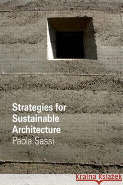 Strategies for Sustainable Architecture Paola Sassi 9781138132290 Taylor & Francis Group
