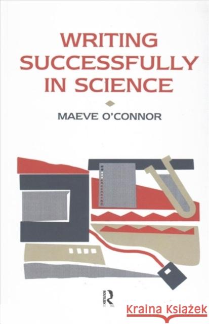 Writing Successfully in Science Maeve O'Connor 9781138150058 Routledge