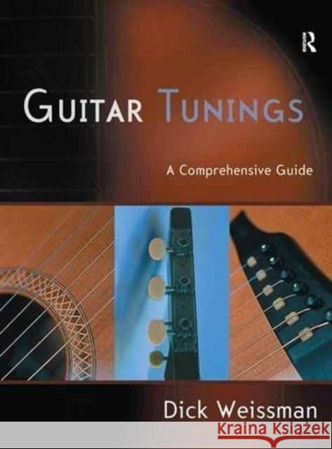 Guitar Tunings: A Comprehensive Guide Dick Weissman 9781138157644