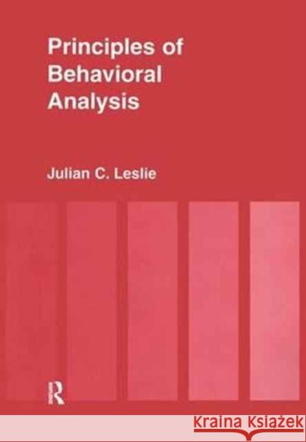 Principles of Behavioural Analysis Leslie 9781138159037