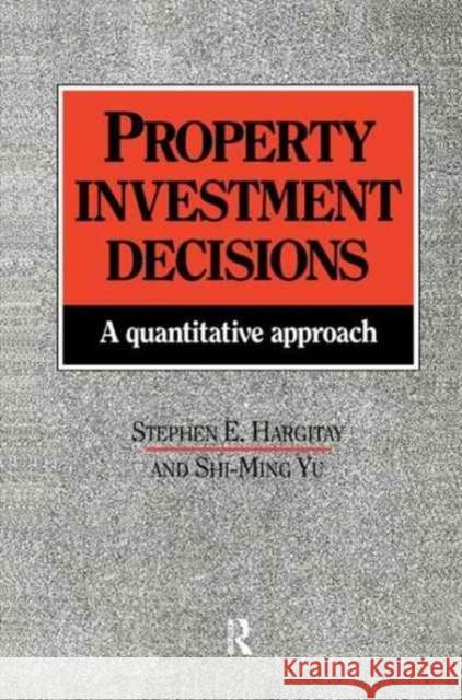 Property Investment Decisions: A quantitative approach S Hargitay, S. Hargitay, S-M Yu 9781138160125 Taylor & Francis Ltd