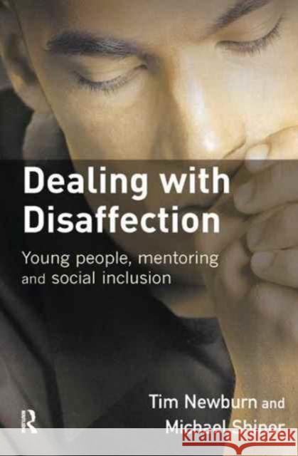 Dealing with Disaffection Tim Newburn Michael Shiner Tara Young 9781138161375 Willan Publishing (UK)