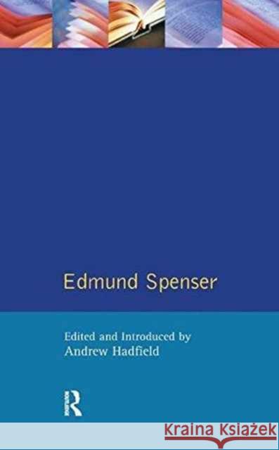 Edmund Spenser Andrew Hadfield 9781138165410