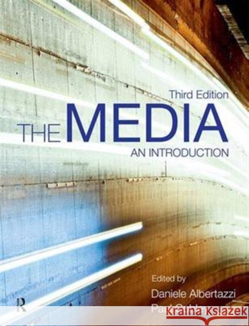 The Media Daniele Albertazzi, Paul Cobley 9781138170407