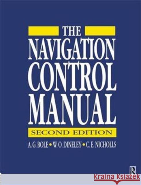 Navigation Control Manual A G Bole C E Nicholls W O Dineley 9781138173941 Taylor and Francis