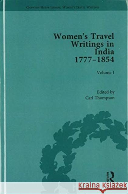 Women's Travel Writings in India 1777-1854 Thompson, Carl 9781138202726 Routledge