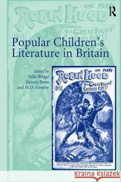 Popular Children S Literature in Britain Julia Briggs Dennis Butts 9781138276710 Routledge