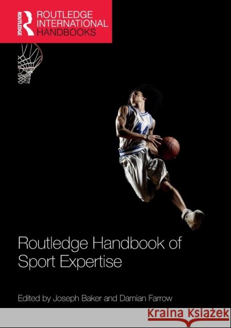Routledge Handbook of Sport Expertise BAKER 9781138295070
