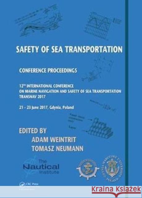 Safety of Sea Transportation: Marine Navigation and Safety of Sea Transportation Weintrit, Adam 9781138297685