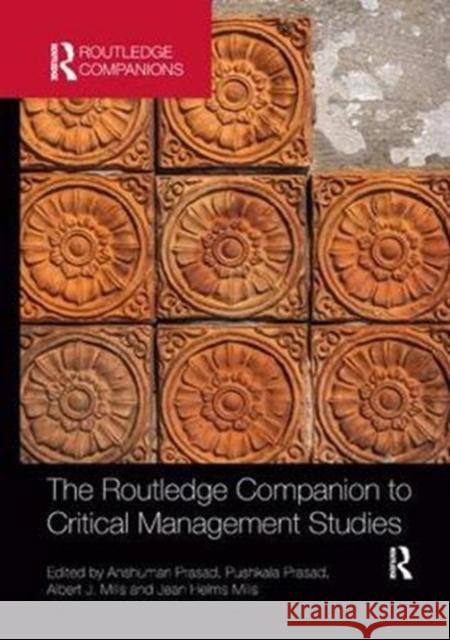 The Routledge Companion to Critical Management Studies Anshuman Prasad Pushkala Prasad Albert J. Mills 9781138386204