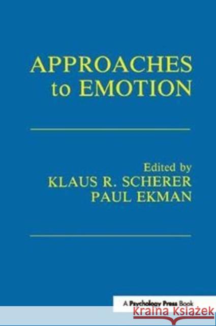 Approaches to Emotion Klaus R. Scherer 9781138422698