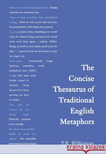 Concise Thesaurus of Traditional English Metaphors P. R. Wilkinson 9781138429253 Routledge