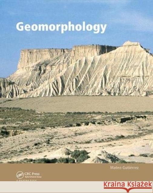 Geomorphology Mateo Gutierrez 9781138430181