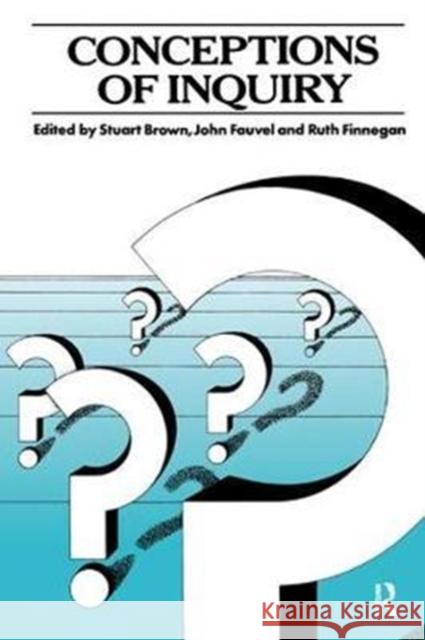 Conceptions of Inquiry Stuart Brown 9781138432604