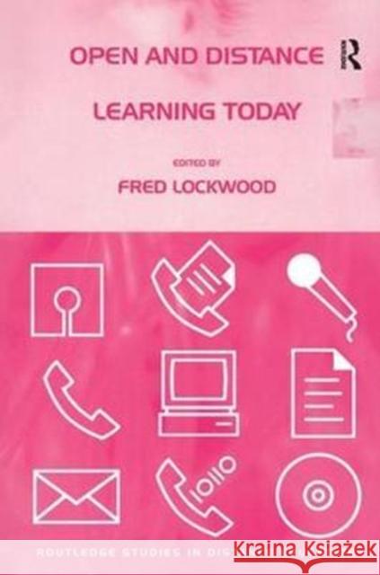 Open and Distance Learning Today Fred Lockwood 9781138435926