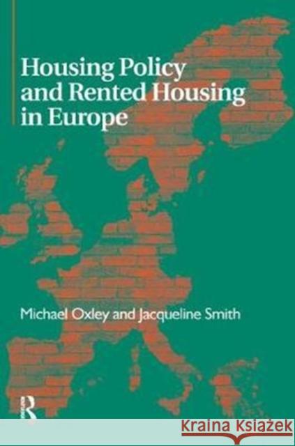 Housing Policy and Rented Housing in Europe Michael Oxley 9781138461369