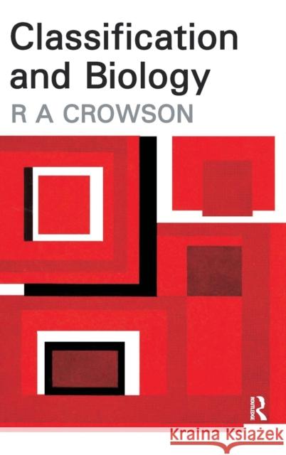 Classification and Biology R. A. Crowson 9781138520622 Routledge